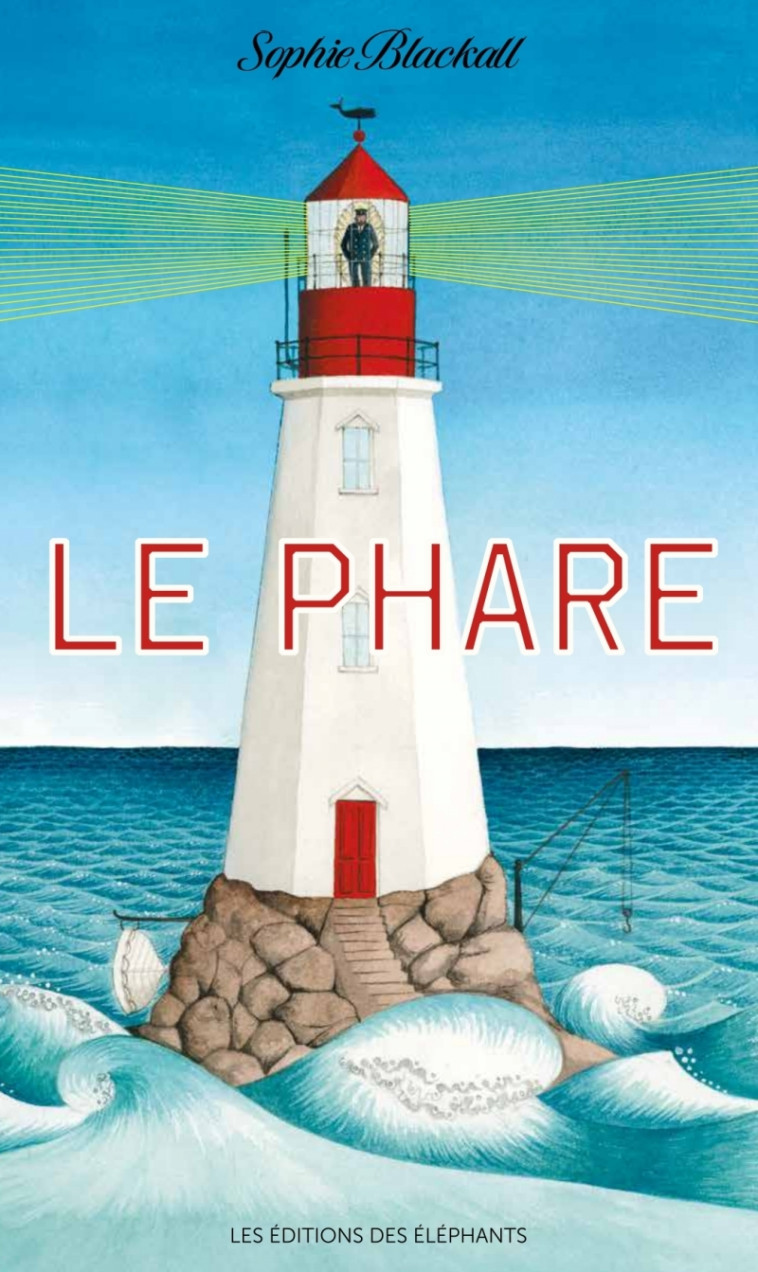 Le Phare - Blackall Sophie, MEYER Ilona - DES ELEPHANTS