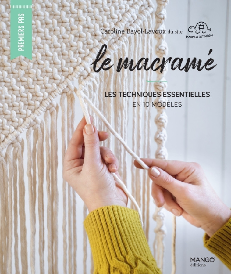 Le macramé - Bayol-lavoux Caroline - MANGO