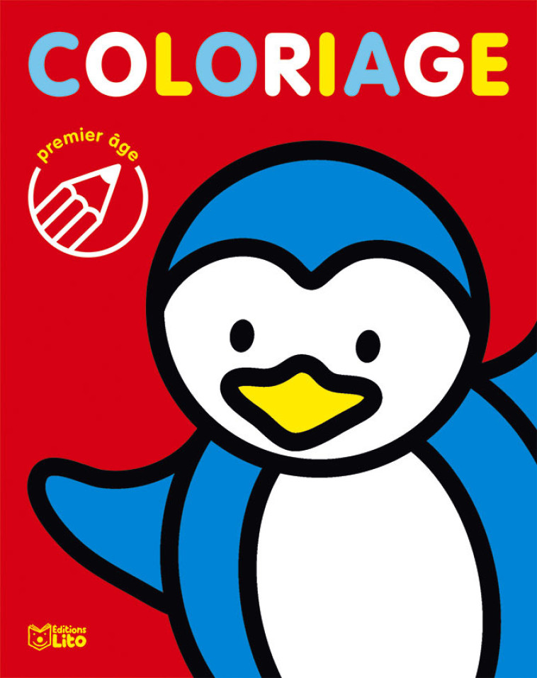 COLORIAGE 1ER AGE PINGOUIN - XXX - LITO