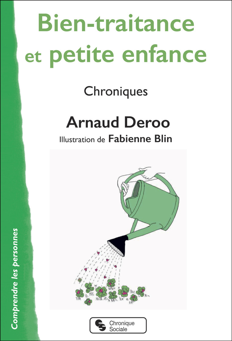 Bien-traitance et petite enfance - Deroo Arnaud, Blin Fabienne - CHRONIQUE SOCIA