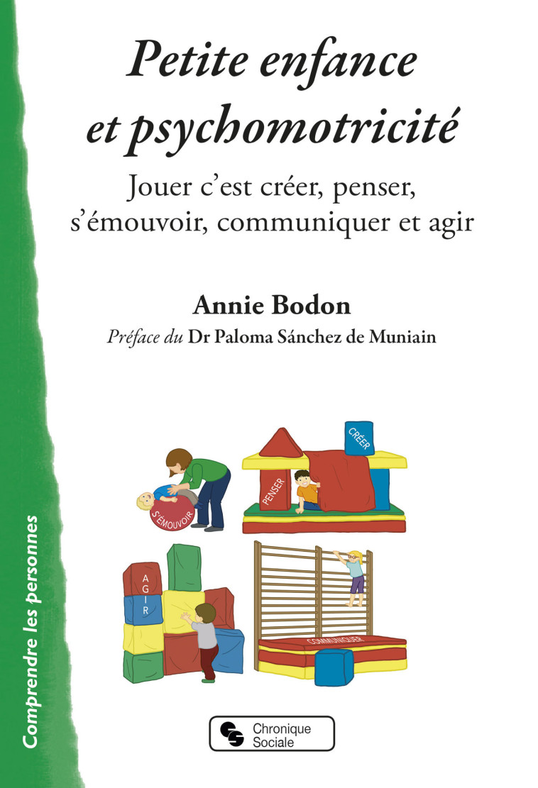 Petite enfance et psychomotricité - BODON Annie - CHRONIQUE SOCIA