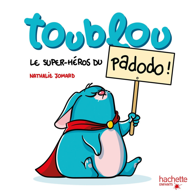 Toublou le super héros du pas-dodo ! - Jomard Nathalie - HACHETTE ENFANT