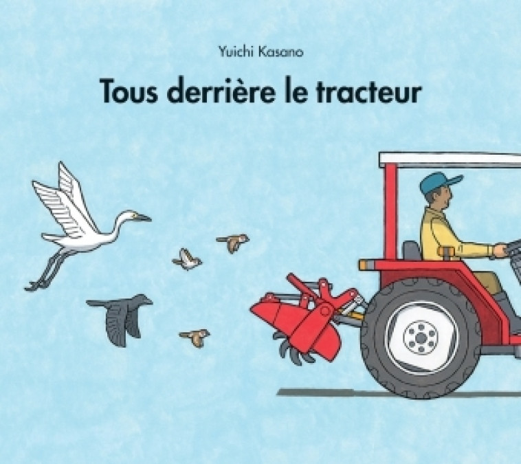 tous derriere le tracteur - KASANO YUICHI - EDL