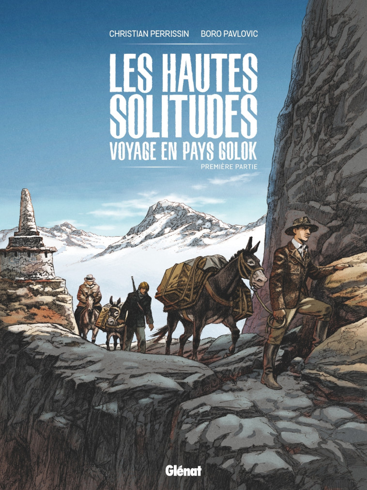 Les Hautes solitudes : voyage en pays Golok - Tome 01 - Perrissin Christian, Pavlovic Boro - GLENAT