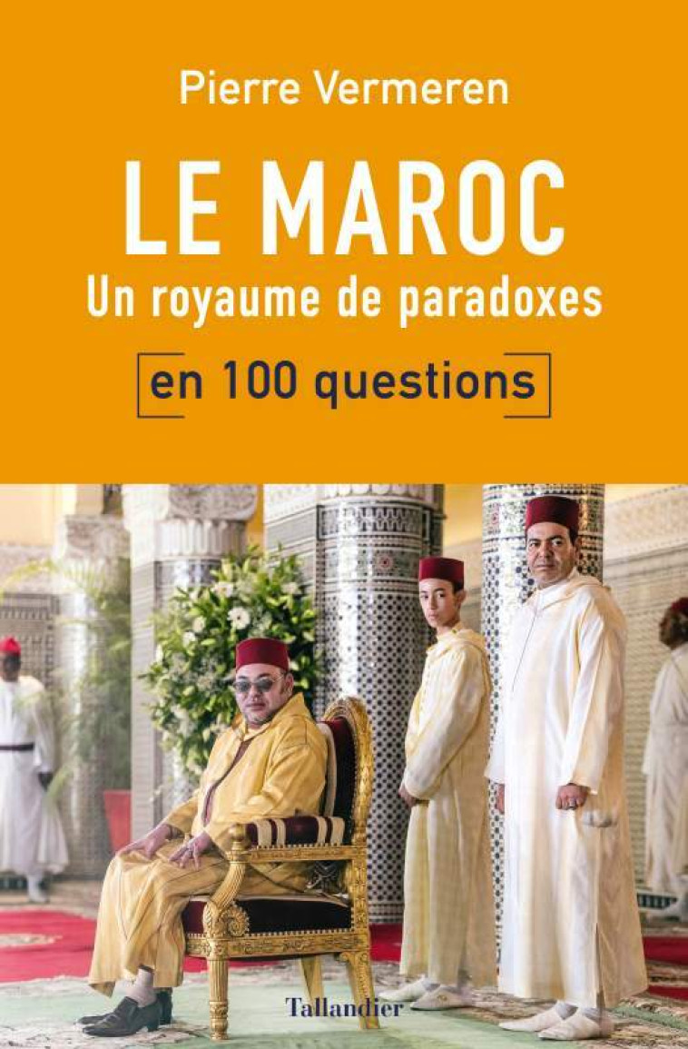 Le Maroc en 100 questions - Vermeren Pierre - TALLANDIER