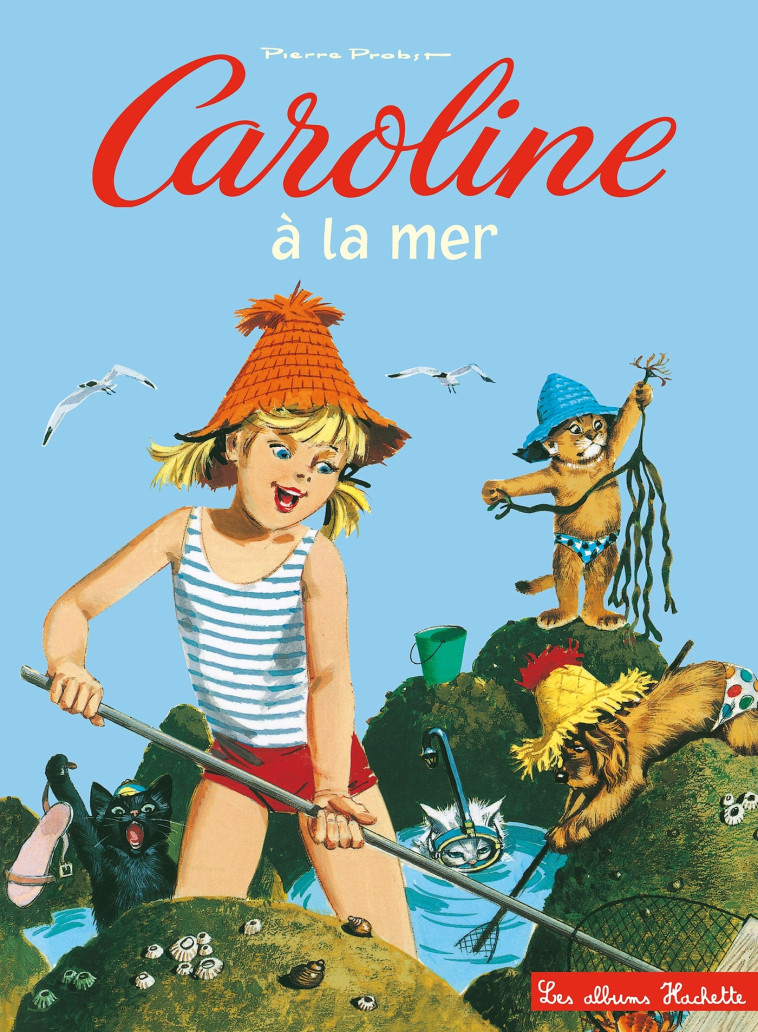 Caroline à la mer - Probst Pierre - HACHETTE ENFANT