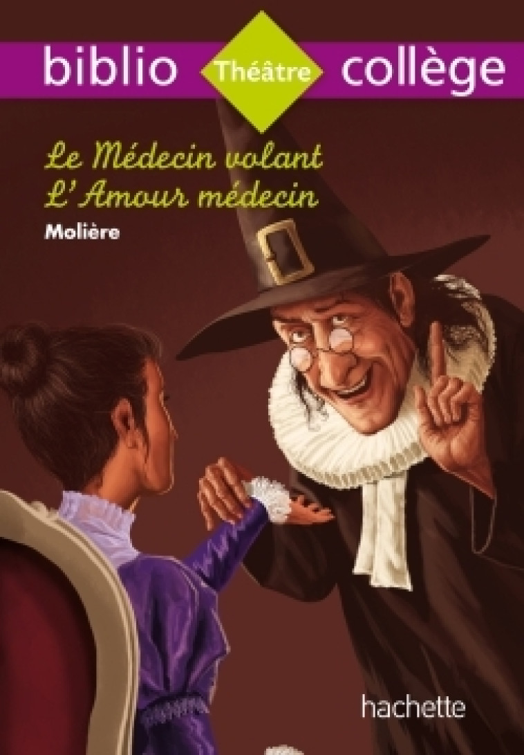 Bibliocollège - Le Médecin Volant, Molière - Molière Molière - HACHETTE EDUC