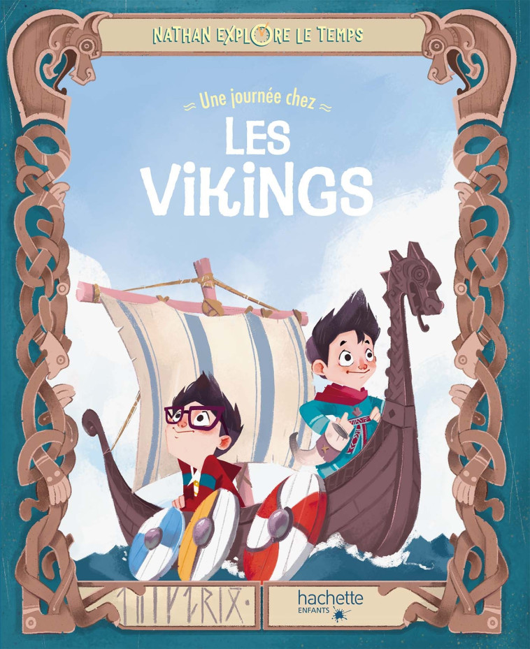 Nathan explore le temps - Une journée chez les Vikings - Corradin Clarissa, Olivieri Jacopo - HACHETTE ENFANT