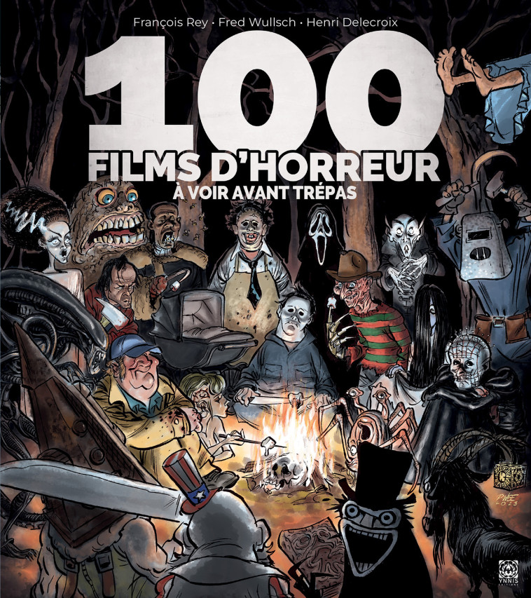 100 films d'horreur - Rey François, Delecroix Henri, Wulsch Fred - YNNIS