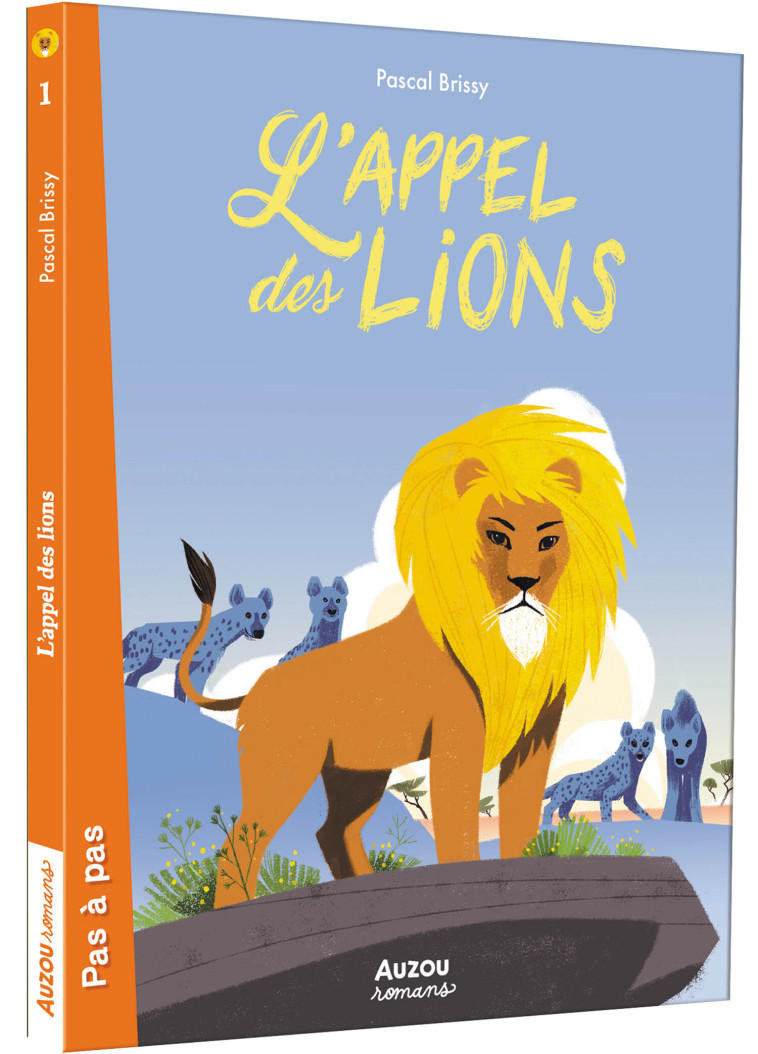 L'APPEL DES LIONS - Brissy Pascal, Pelon Sébastien - AUZOU