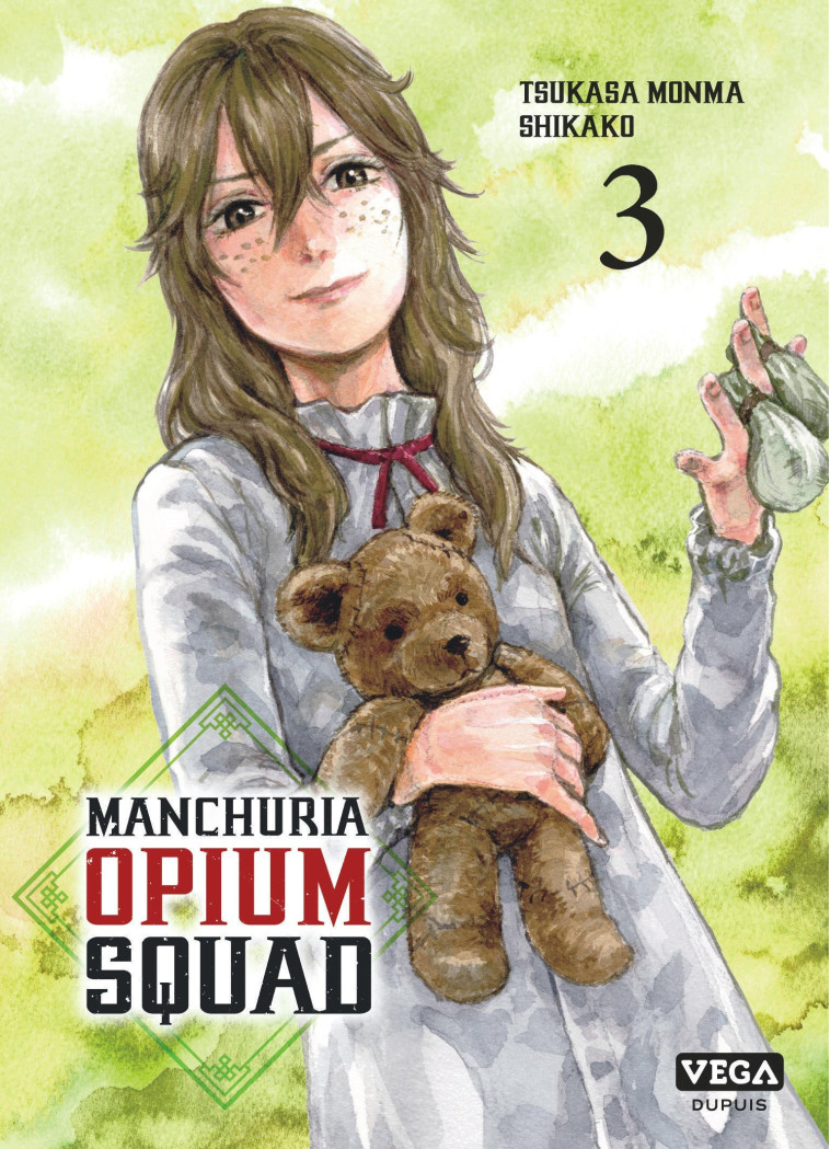 Manchuria Opium Squad - Tome 3 - MONMA Tsukasa MONMA Tsukasa, SHIKAKO SHIKAKO, MONMA Tsukasa , SHIKAKO  - VEGA DUPUIS