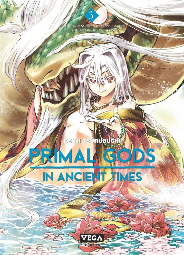 Primal Gods in Ancient Times - Tome 3 - TSURUBUCHI Kenji TSURUBUCHI Kenji, TSURUBUCHI Kenji  - VEGA DUPUIS