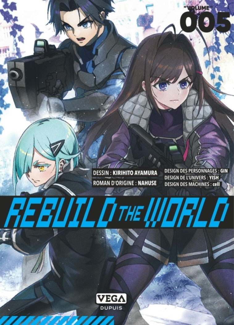 Rebuild the world - Tome 5 - AYAMURA Kirihito AYAMURA Kirihito, NAHUSE NAHUSE, AYAMURA Kirihito , NAHUSE  - VEGA DUPUIS