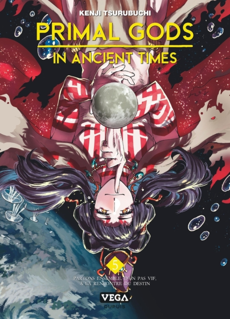 Primal Gods in Ancient Times - Tome 5 - TSURUBUCHI Kenji TSURUBUCHI Kenji, TSURUBUCHI Kenji  - VEGA DUPUIS