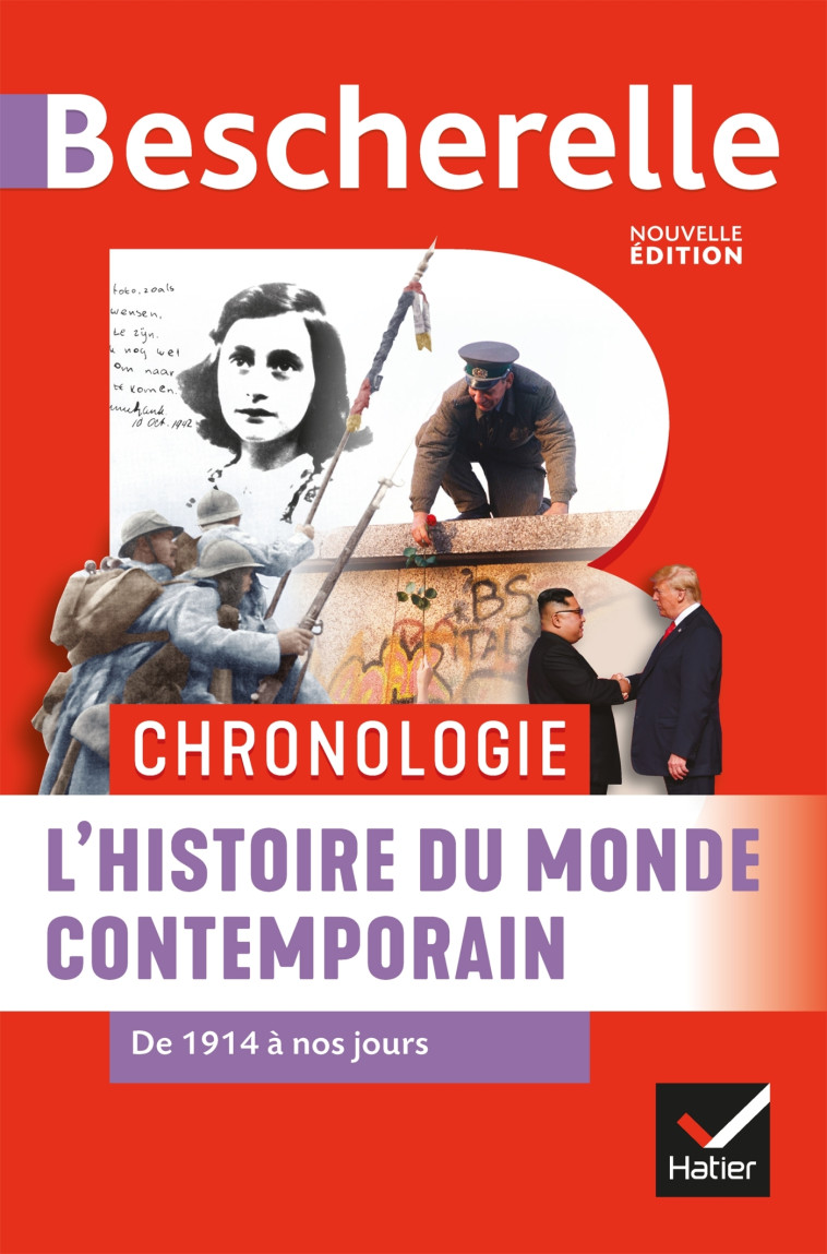 Bescherelle - Chronologie de l'histoire du monde contemporain (XX et XXIe siècles) - Chevallier Marielle, Guillausseau Axelle, Renaud Jean-Philippe, ROPERT André - HATIER