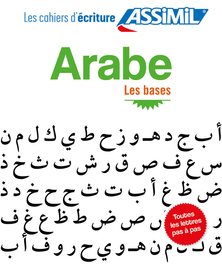 Arabe les bases (cahier d'exercices) - BENALI Abdelghani , Benali Abdelghani - ASSIMIL