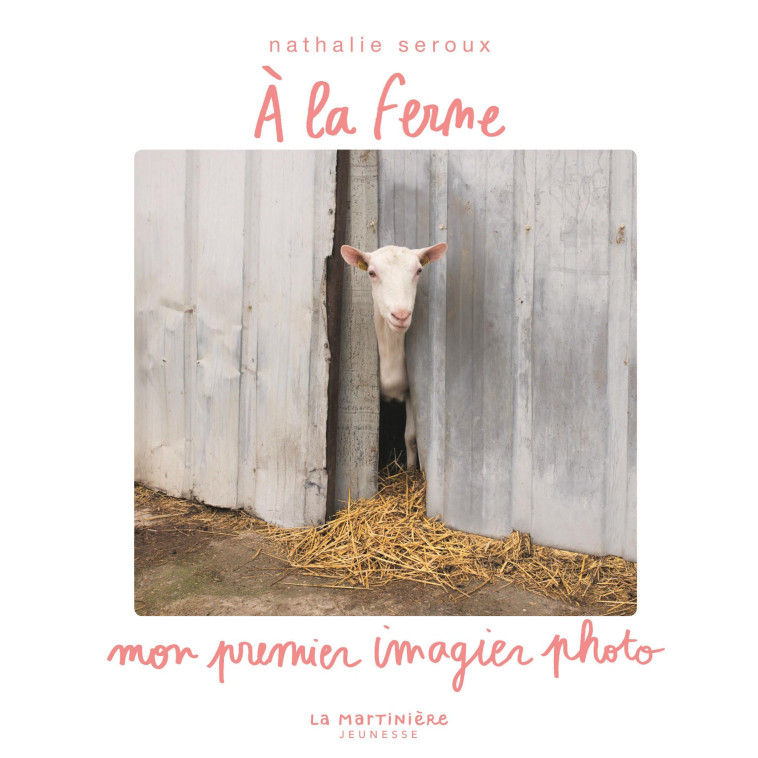 À la ferme - Seroux Nathalie - MARTINIERE J