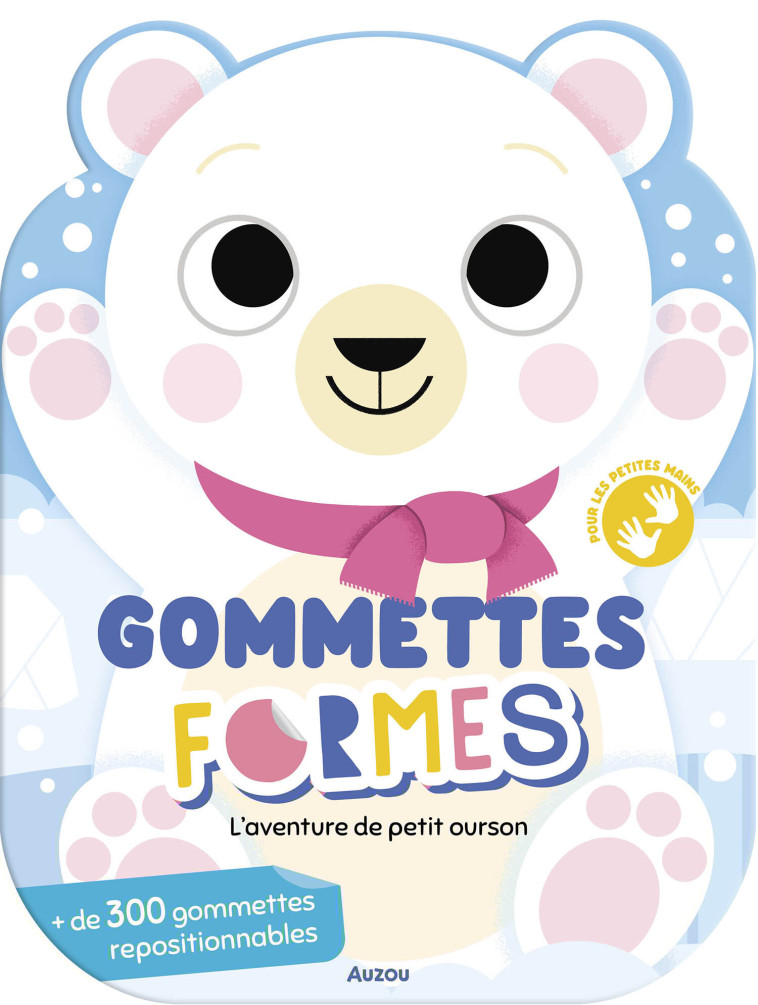 GOMMETTES FORMES - L'AVENTURE DE PETIT OURSON - Sorte Marta - AUZOU