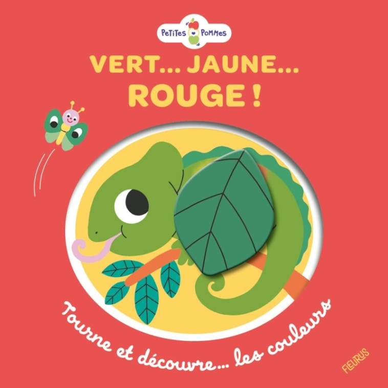 Vert... Jaune... Rouge ! Tourne et découvre les couleurs - COLLECTIF - FLEURUS