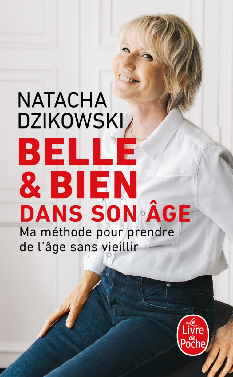 Belle & bien dans son âge - Dzikowski Natacha - LGF