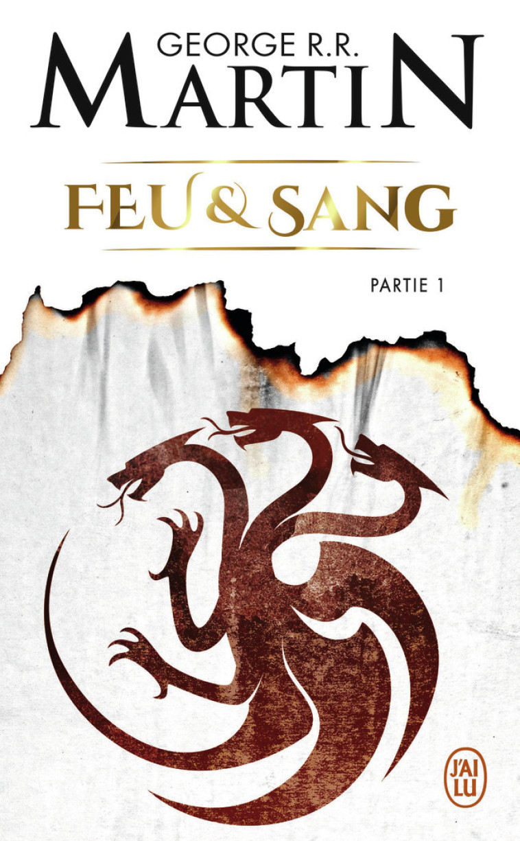 Feu et sang - Martin George R.R., Marcel Patrick - J'AI LU