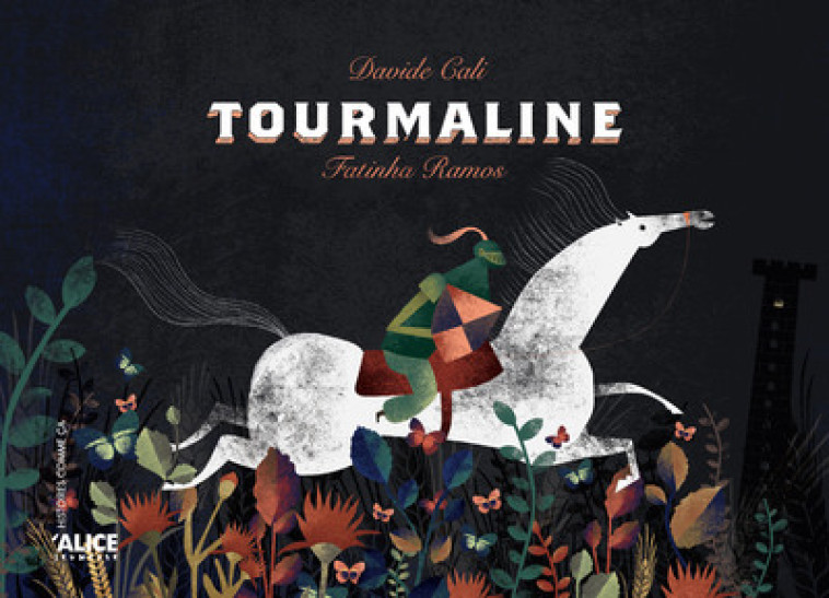 Tourmaline - Cali Davide, Ramos Fatinha - ALICE