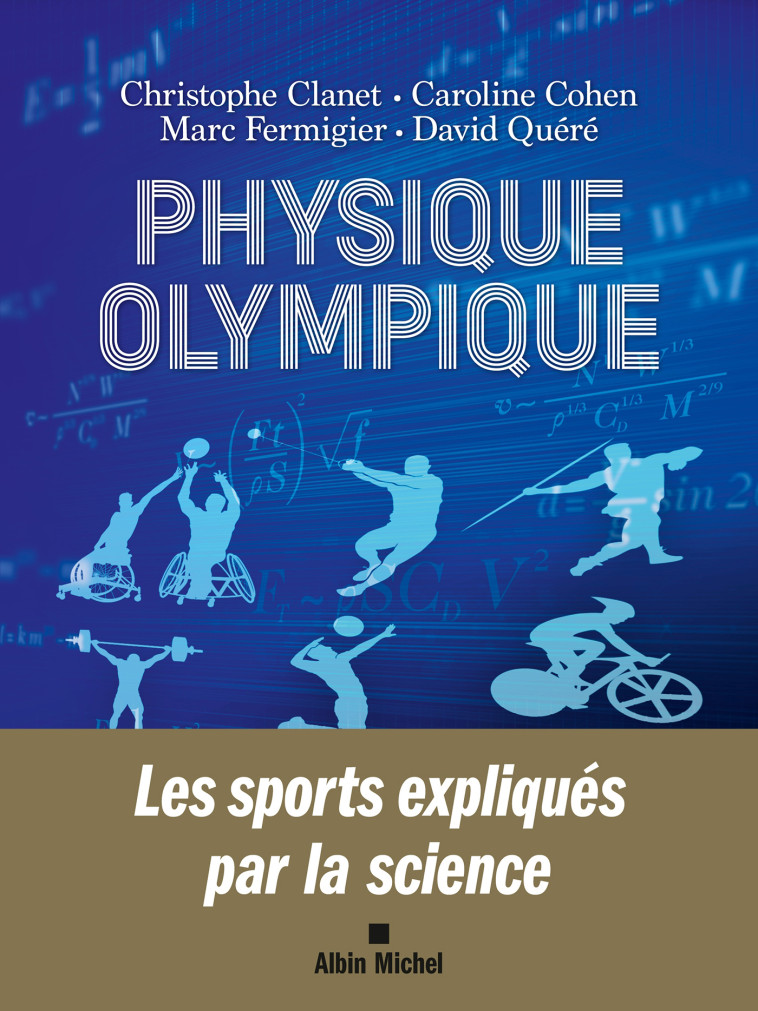 Physique olympique - Cohen Caroline, Fermigier Marc, Quéré David, Clanet Christophe, Carmigniani Rémi - ALBIN MICHEL