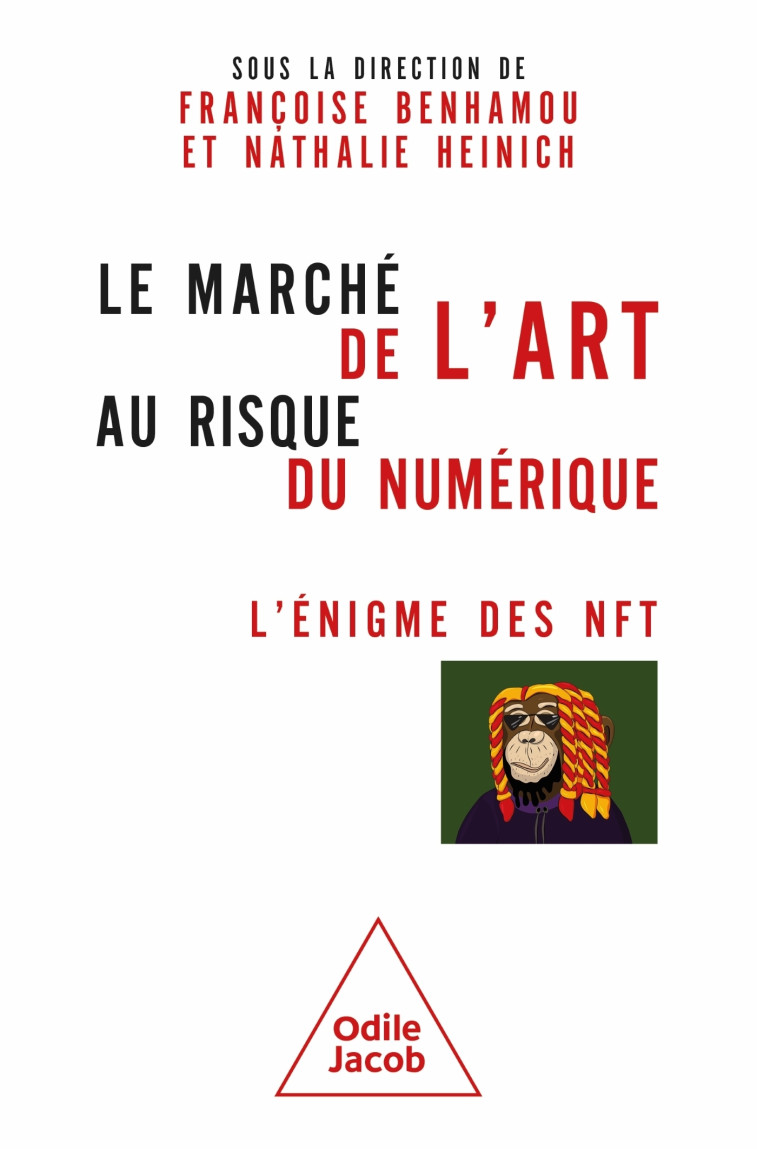 Le Marché de l'art au risque du numérique - Françoise BENHAMOU Françoise BENHAMOU - JACOB