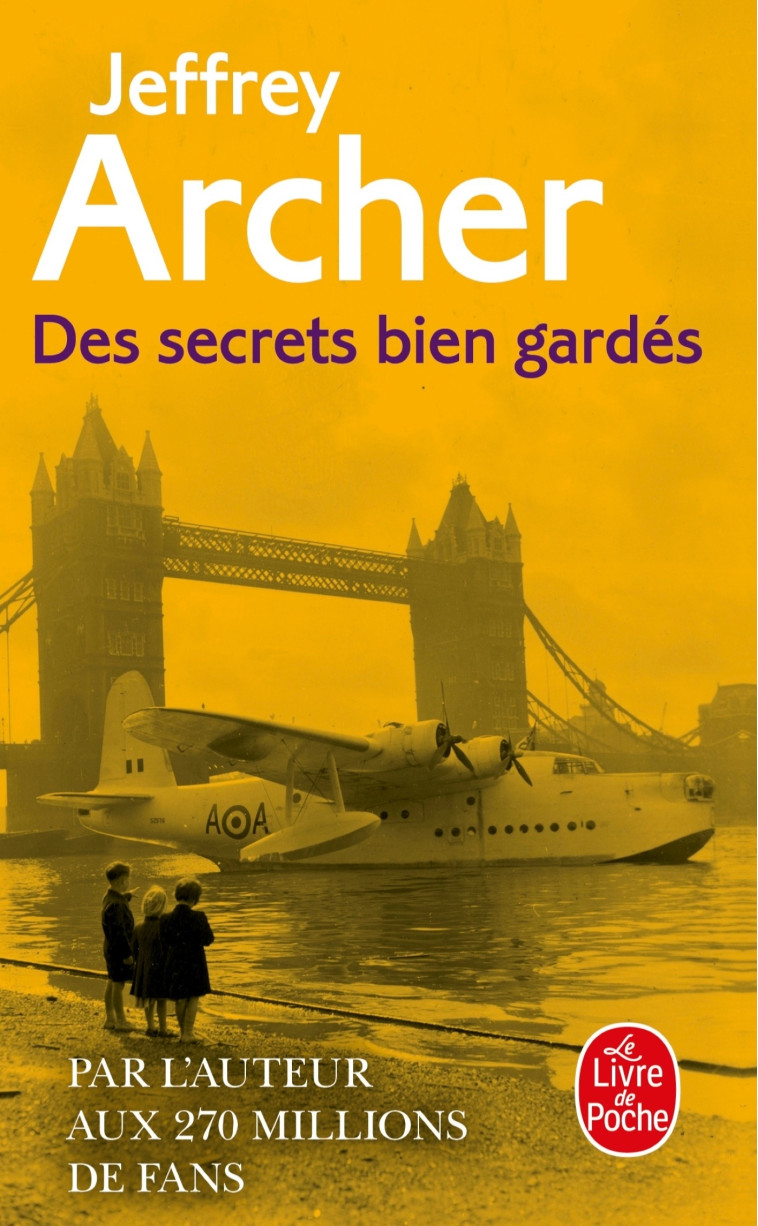 Des secrets bien gardés - Archer Jeffrey - LGF