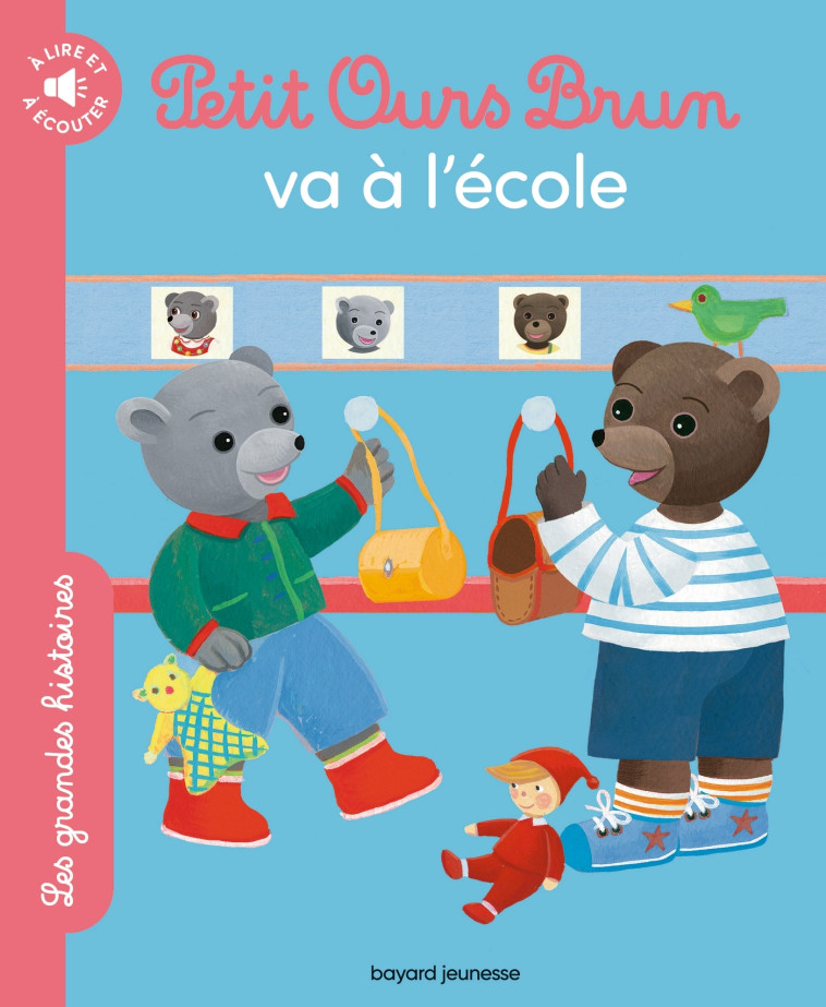 Petit Ours Brun va à l'école - Les grandes histoires à lire et à écouter - Bour Danièle, Bour-Chollet Céline, SAVEY NATHALIE - BAYARD JEUNESSE