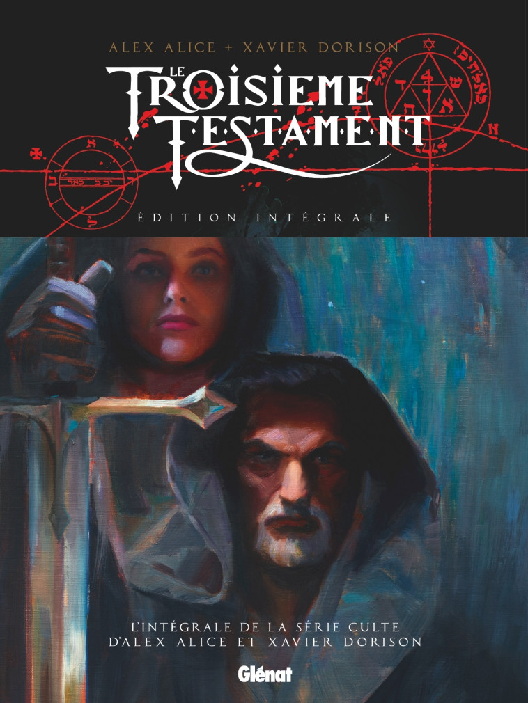 Le Troisième Testament - Édition intégrale - Dorison Xavier, Alice Alex - GLENAT