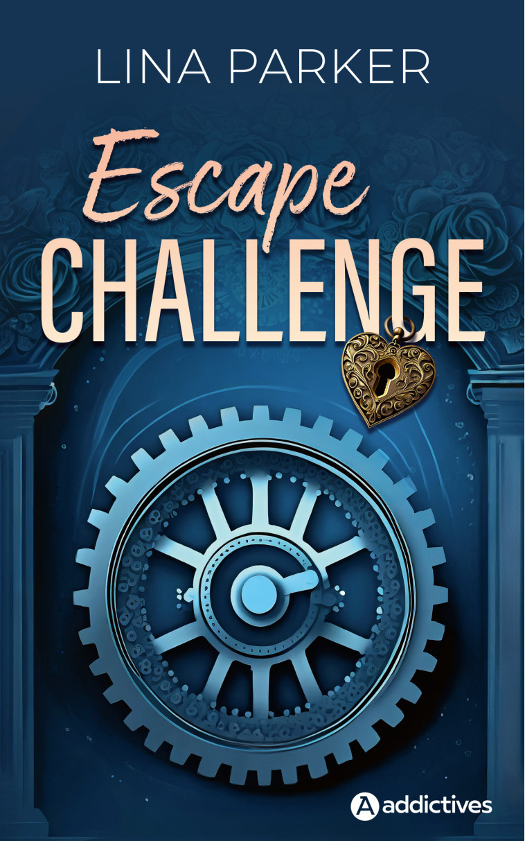 Escape Challenge - Parker Lina - ADDICTIVES