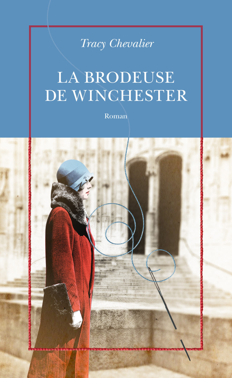 La brodeuse de Winchester - CHEVALIER TRACY, Neuhoff Anouk - TABLE RONDE