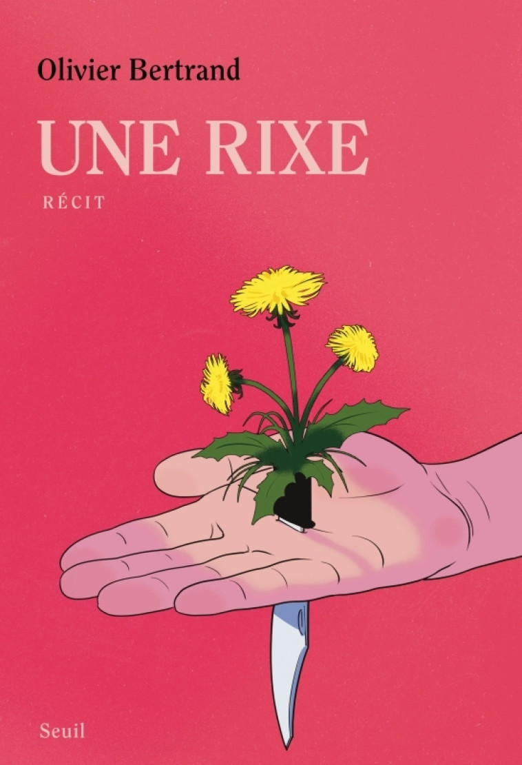 Une rixe - Bertrand Olivier - SEUIL