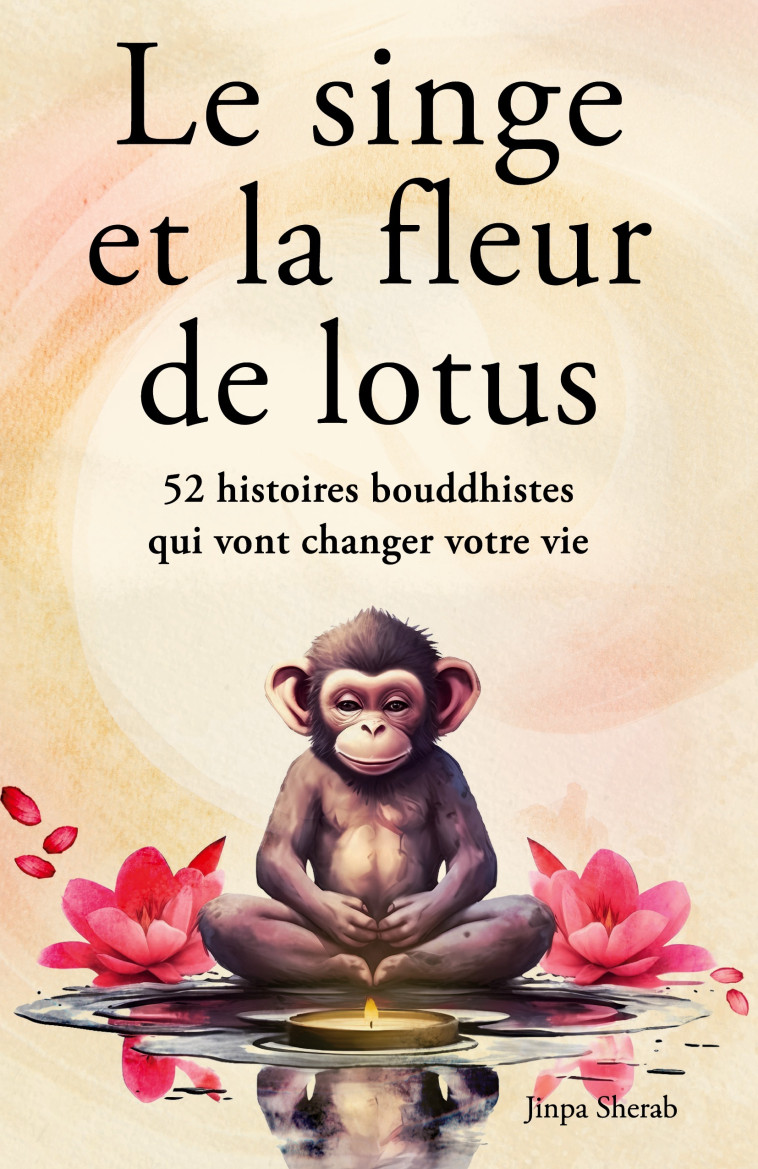 Le singe et la fleur de lotus - Sherab Jinpa - PISIONARY