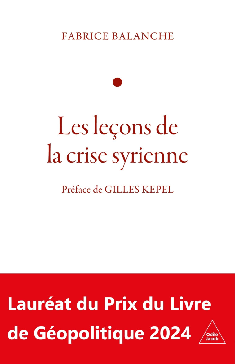 Les Leçons de la crise syrienne - Balanche Fabrice - JACOB