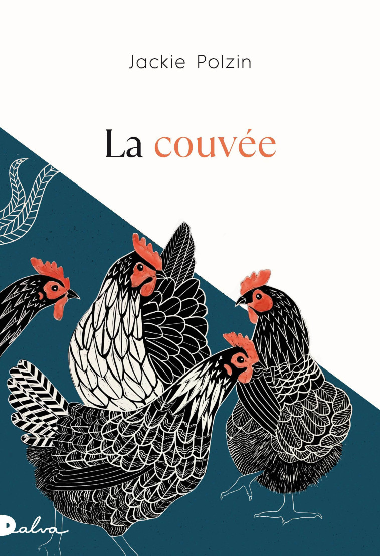 La couvée - Polzin Jackie, HUISMAN Violaine - DALVA