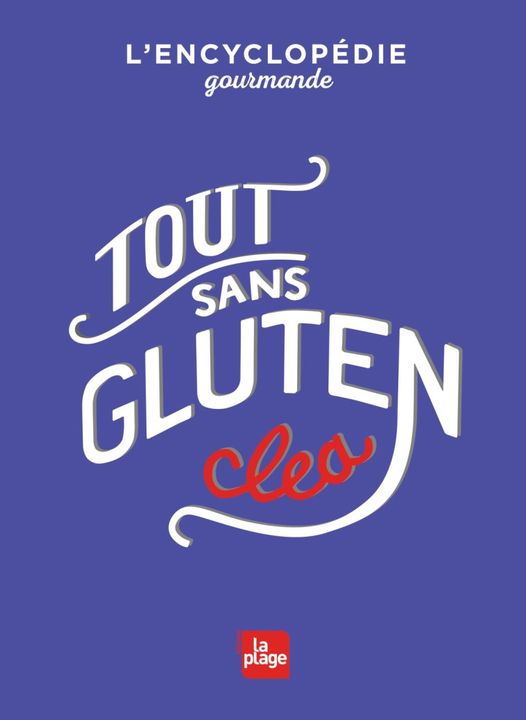 Tout sans gluten - Clea , Cléa Cléa - LA PLAGE