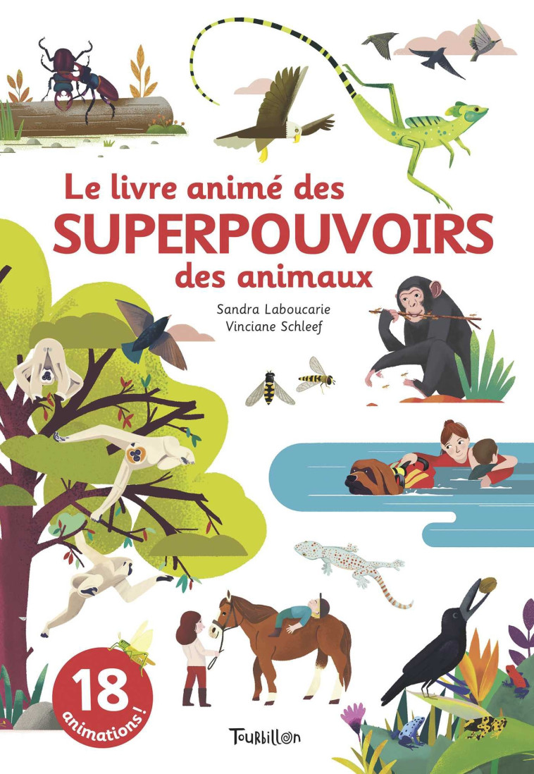 Le livre animé des superpouvoirs des animaux - Laboucarie Sandra, Schleef Vinciane - TOURBILLON