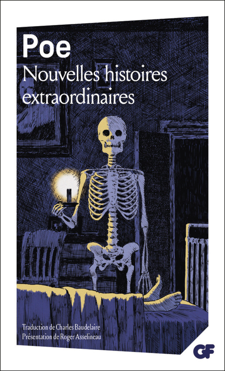 Nouvelles Histoires extraordinaires - Poe Edgar Allan, Asselineau Roger, Baudelaire Charles - FLAMMARION