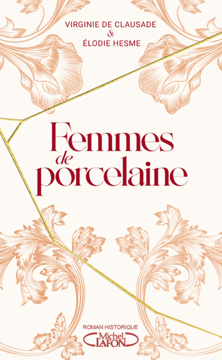 Femmes de porcelaine - Clausade Virginie de, Hesme Elodie - MICHEL LAFON