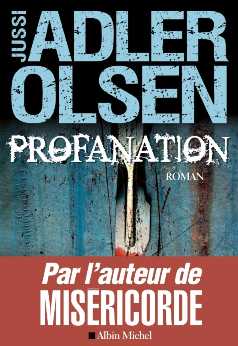 Profanation (Les enquêtes du département V T2) - Berg Caroline, Adler-Olsen Jussi - ALBIN MICHEL