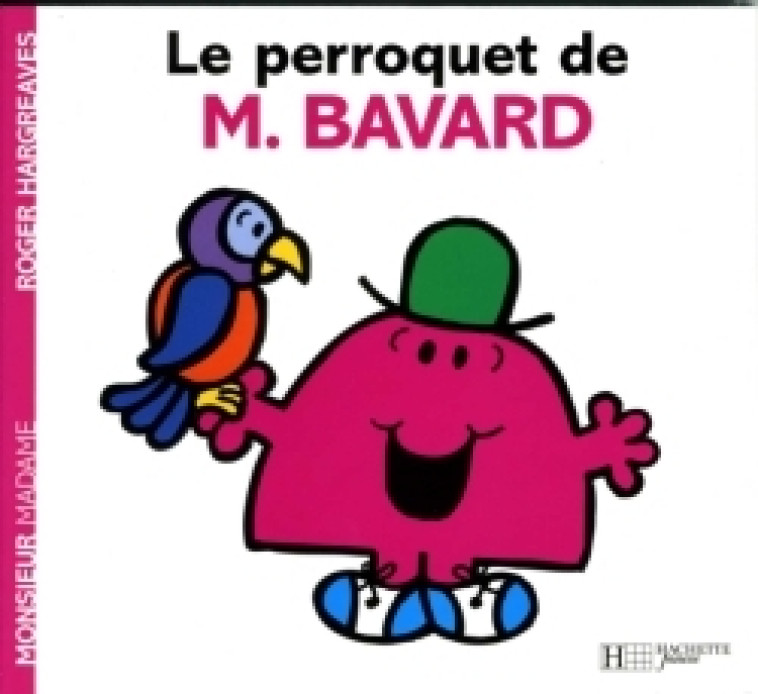 Le perroquet de Monsieur Bavard -   - HACHETTE JEUN.