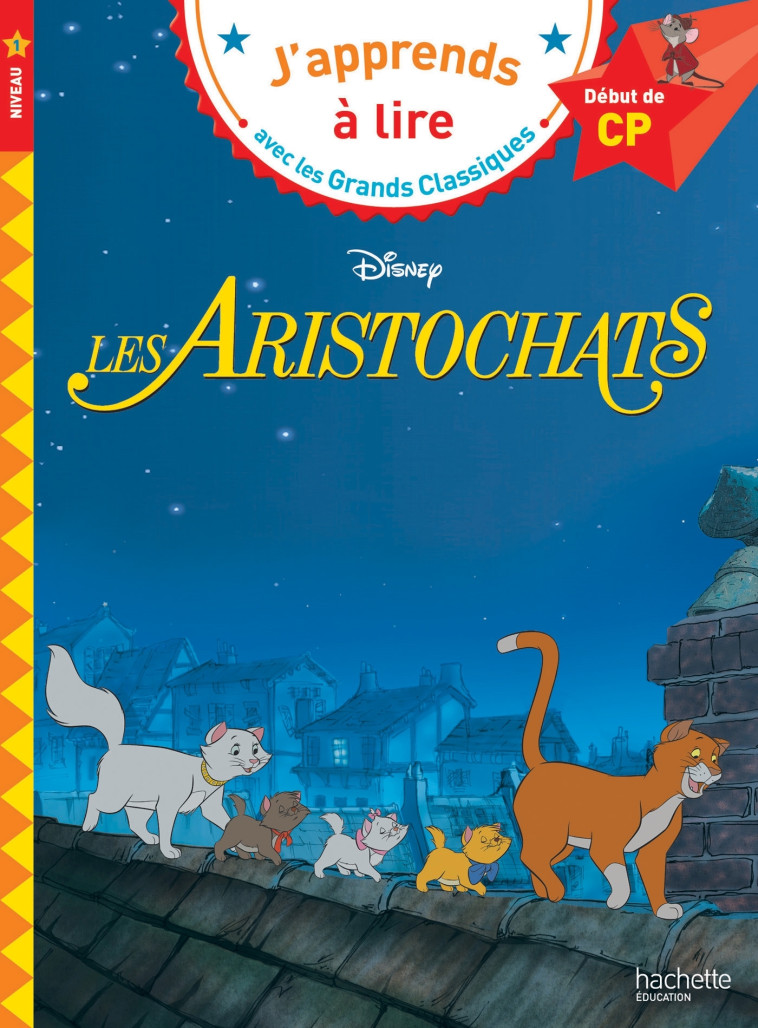 Les Aristochats CP Niveau 1 -  , Albertin Isabelle - HACHETTE EDUC