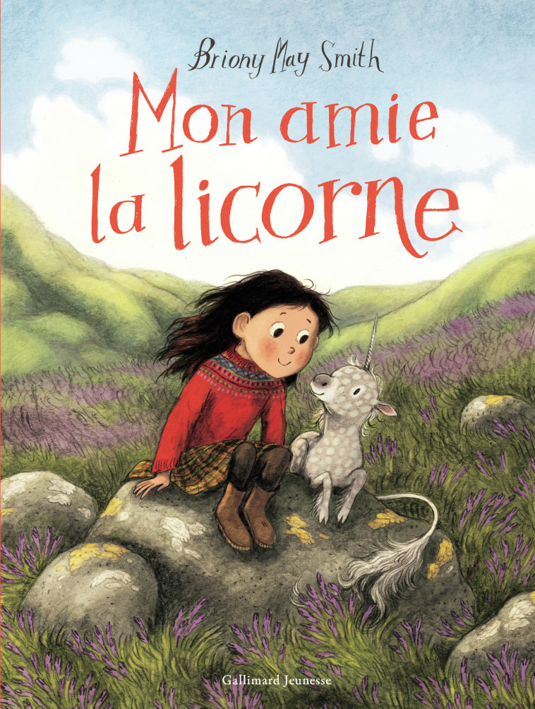 Mon amie la licorne - May Smith Briony, Gibert Catherine - GALLIMARD JEUNE