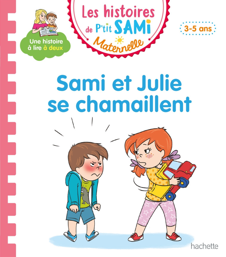 Les histoires de P'tit Sami Maternelle (3-5 ans) : Sami et Julie se chamaillent - Cléry Nine - HACHETTE EDUC