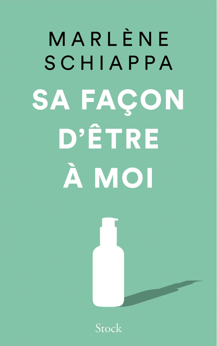 Sa façon d'être à moi - Schiappa Marlène - STOCK