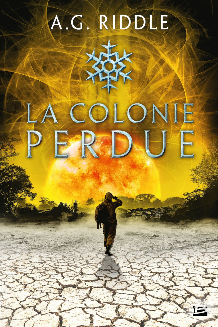 Winter World, T3 : La Colonie perdue - Riddle A.G., Le Berre Frédéric - BRAGELONNE