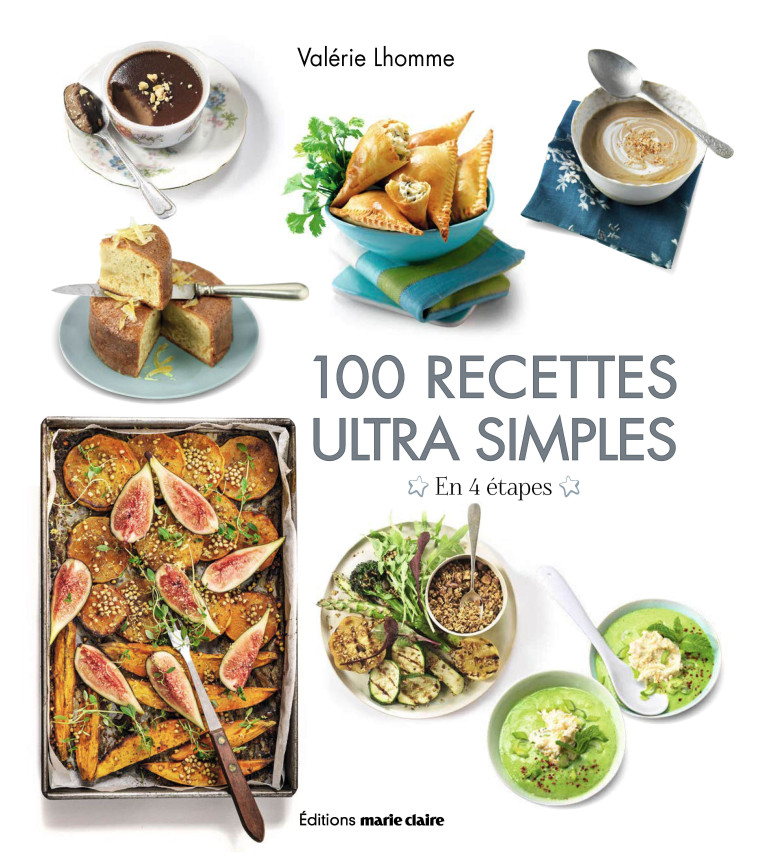 100 recettes ultra simples - Lhomme Valérie - MARIE-CLAIRE