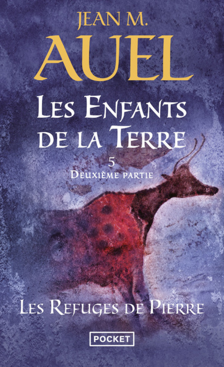 Les Enfants de la Terre - tome 5 Les refuges de pierre - Deuxième partie - Auel Jean M., Martinache Jacques - POCKET